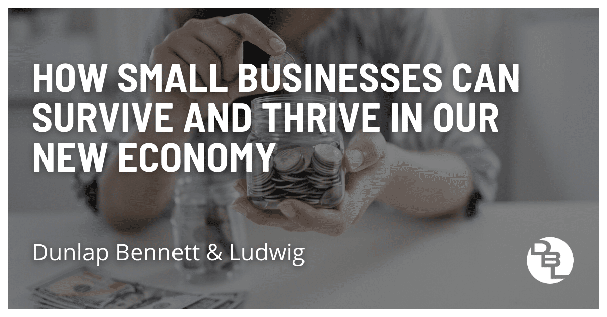 How Small Businesses Can Survive and Thrive in Our New Economy