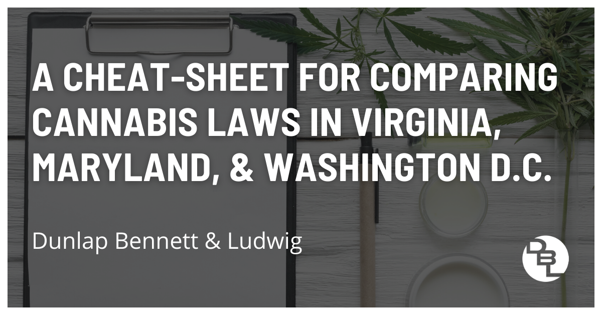 A cheat-sheet for comparing cannabis laws in Virginia, Maryland, and Washington D.C.