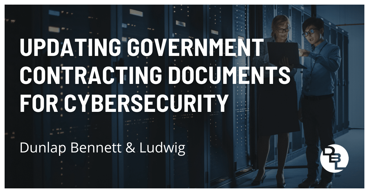Updating Government Contracting Documents for Cybersecurity