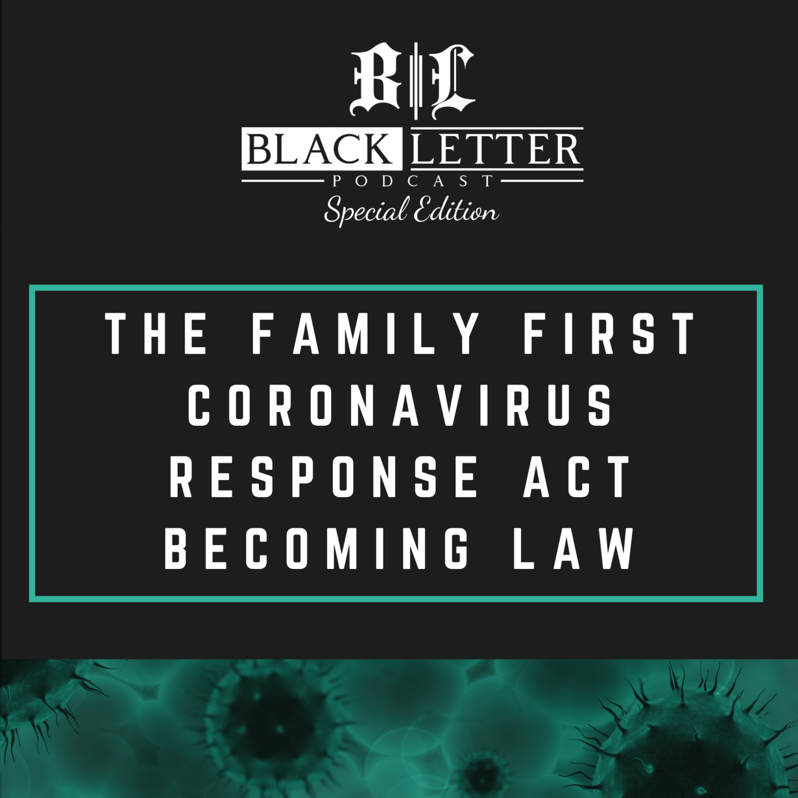 The Families First Coronavirus Response Act Becomes Law