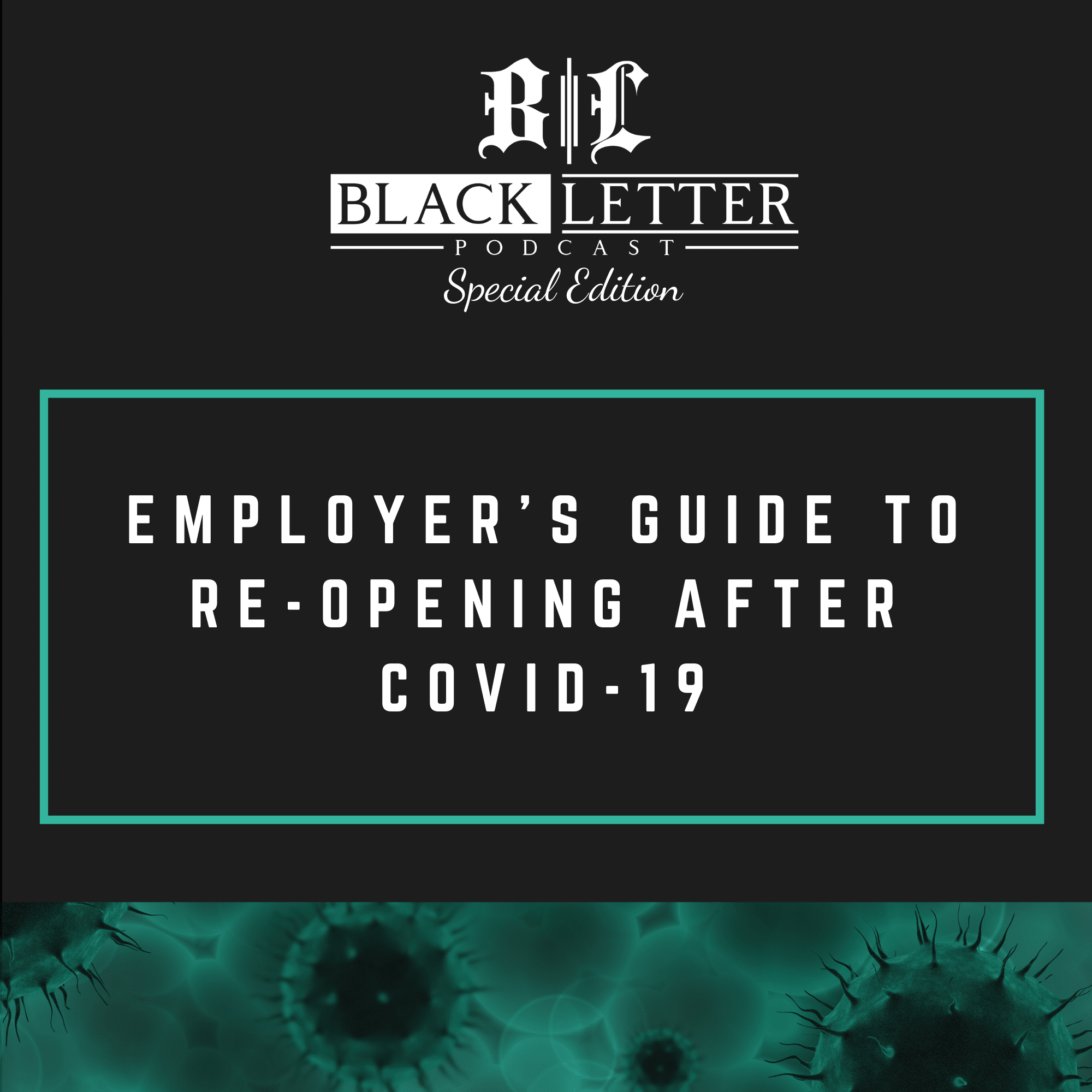 Employer's Guide to Re-Opening After Covid-19