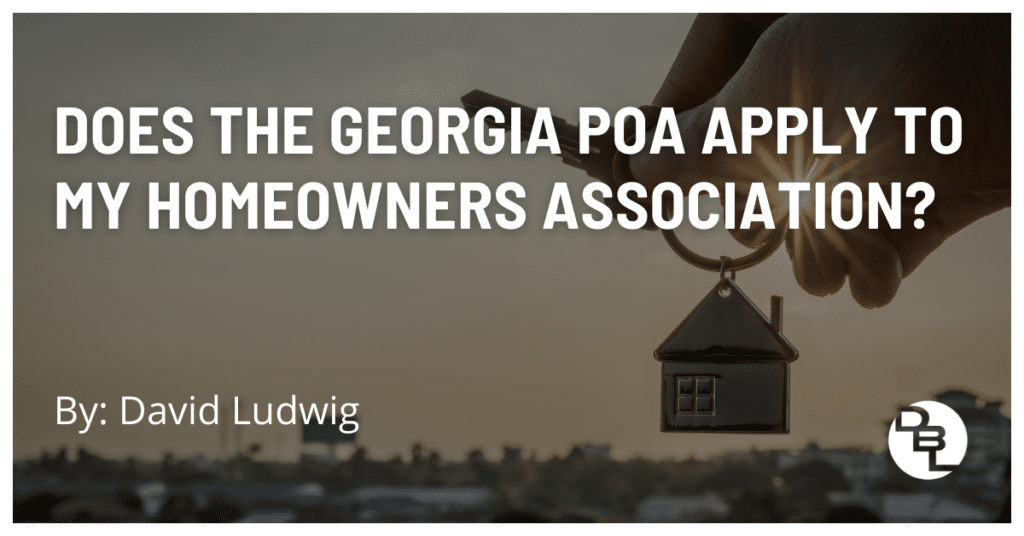 Does the Georgia POA Apply to My Homeowners Association?