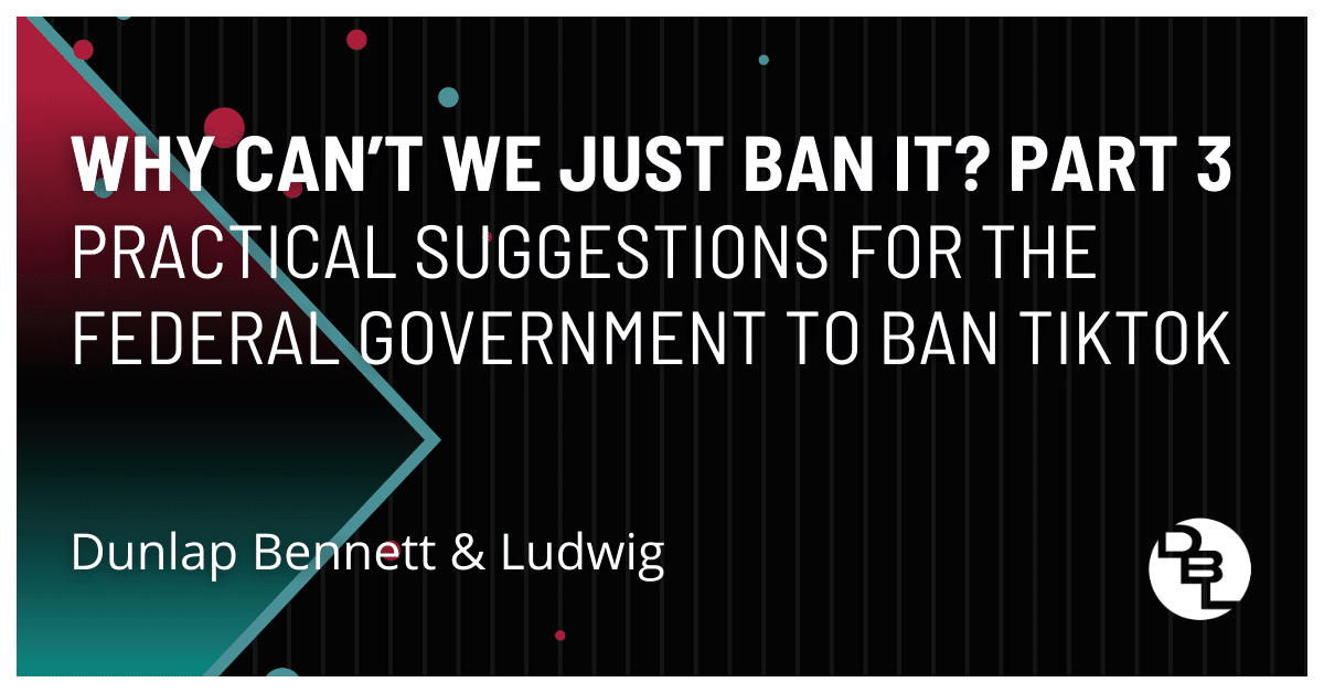 Practical suggestions for the federal government to ban TikTok