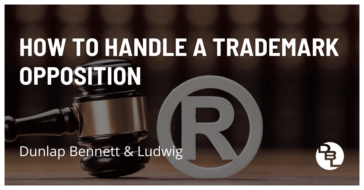 How to Handle a Trademark Opposition