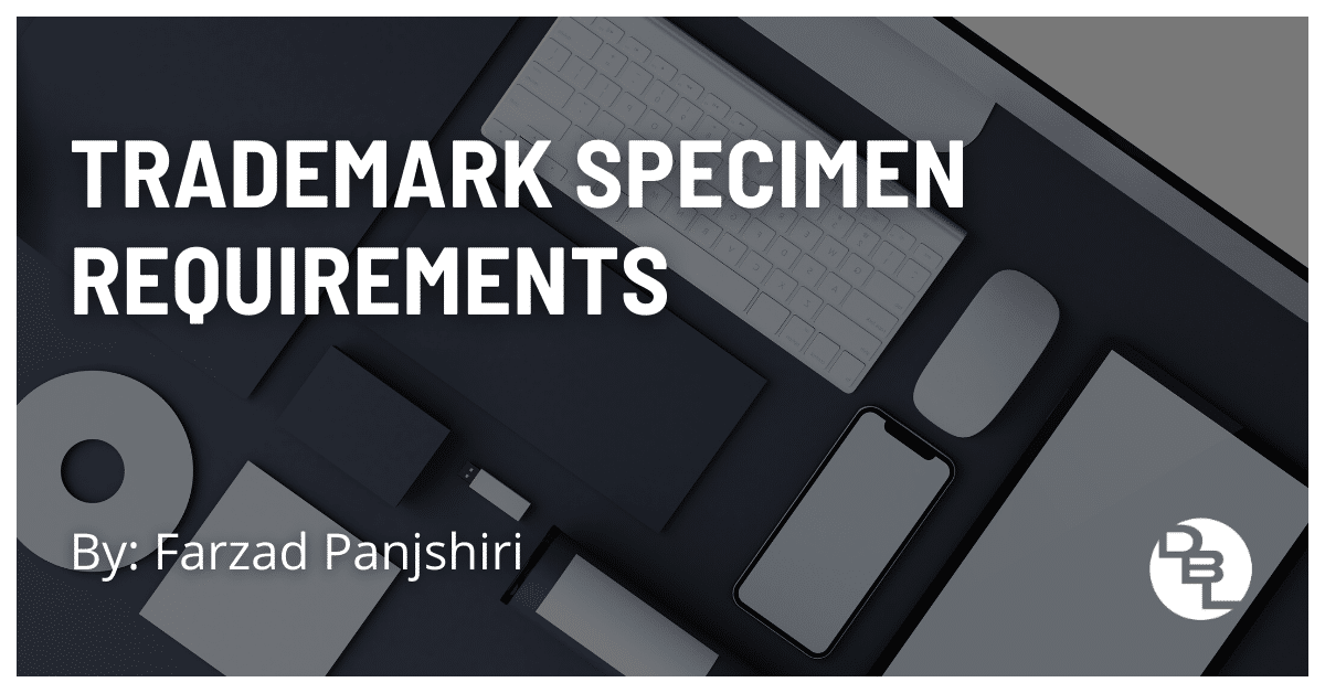 Trademark Specimen Requirements