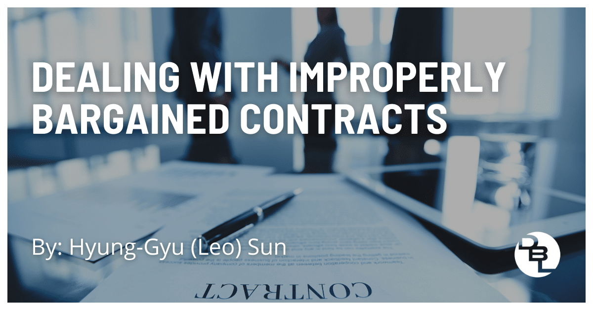 Dealing With Improperly Bargained Contracts