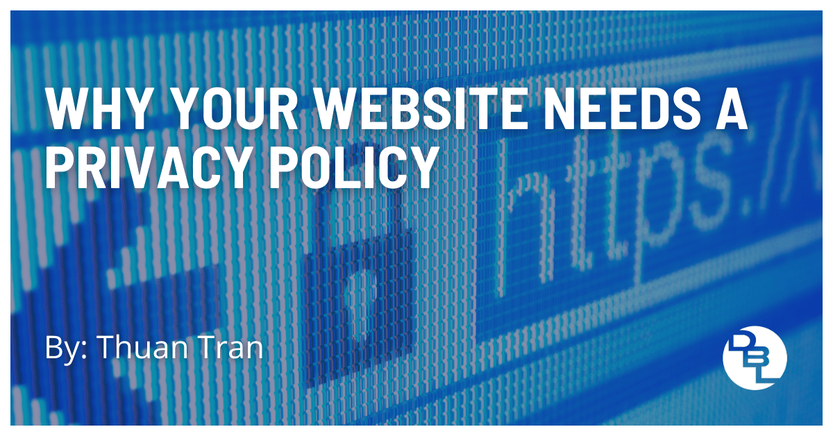 Why Your Website Needs a Privacy Policy