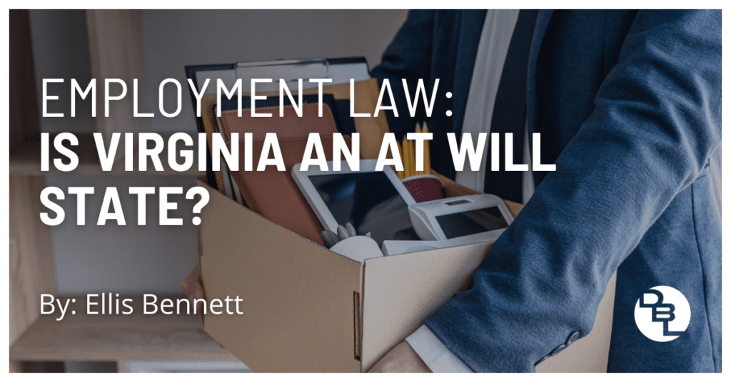 Employment Law: Is Virginia an At-Will State?
