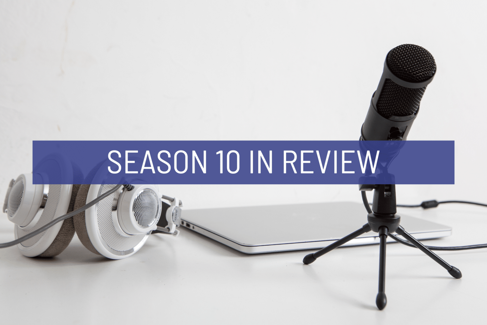 New Methods and Major Choices in Business and Law – Season 10 In Review