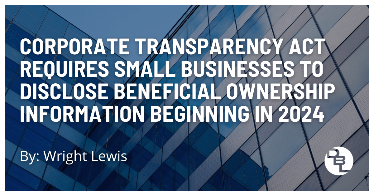 Corporate Transparency Act 2024 Requirements for Small Businesses