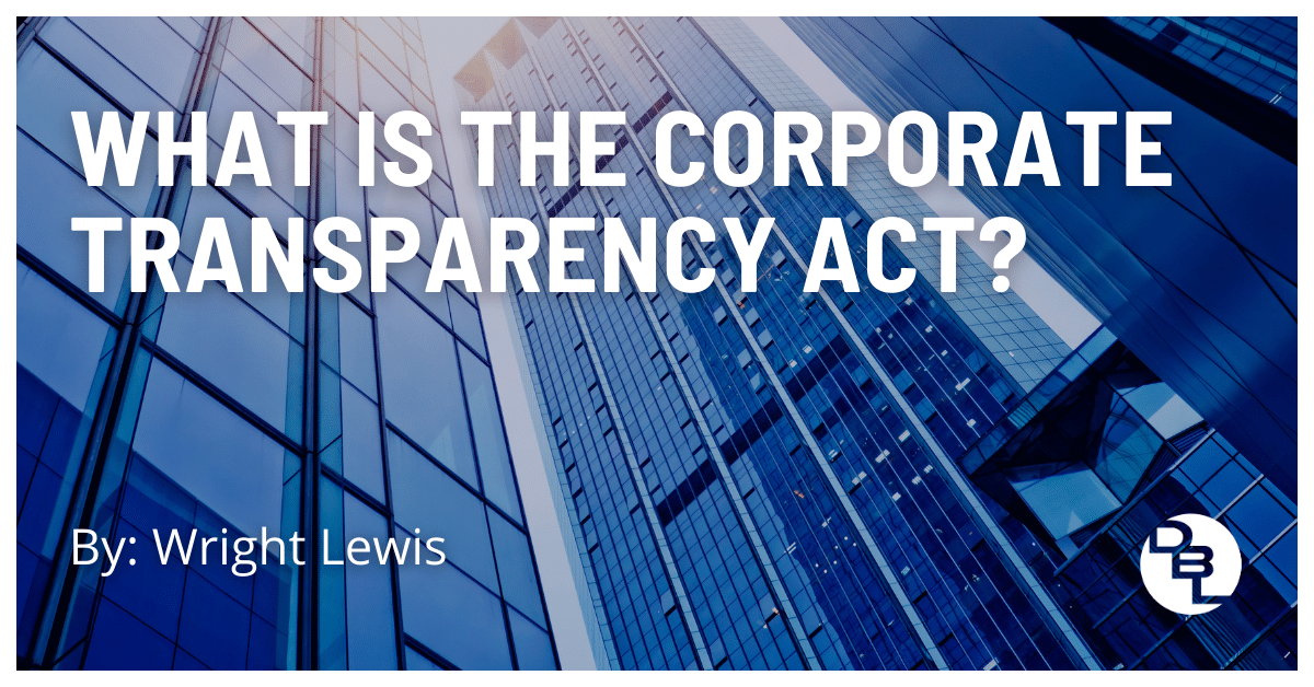 What Is the Corporate Transparency Act?