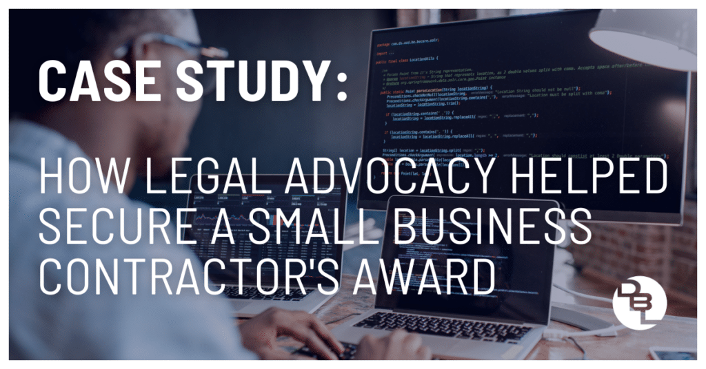 Case Study How Legal Advocacy Helped Secure a Small Business Contractors Award