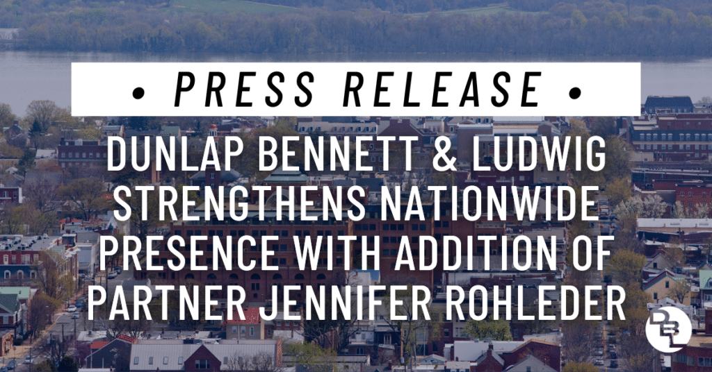 Dunlap Bennett & Ludwig Strengthens Nationwide Presence with Addition of Partner Jennifer Rohleder
