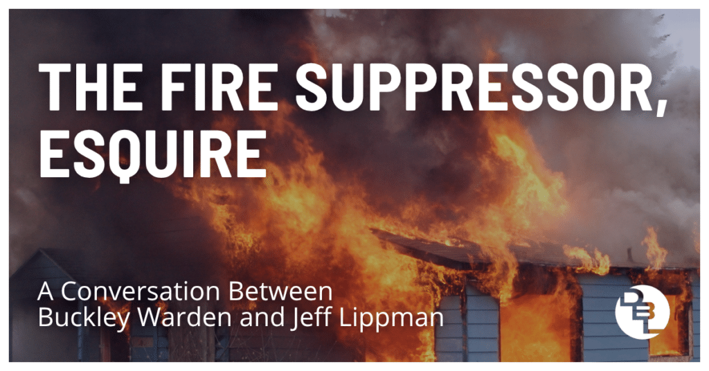 The Fire Suppressor, Esquire A Conversation with Buckley Warden