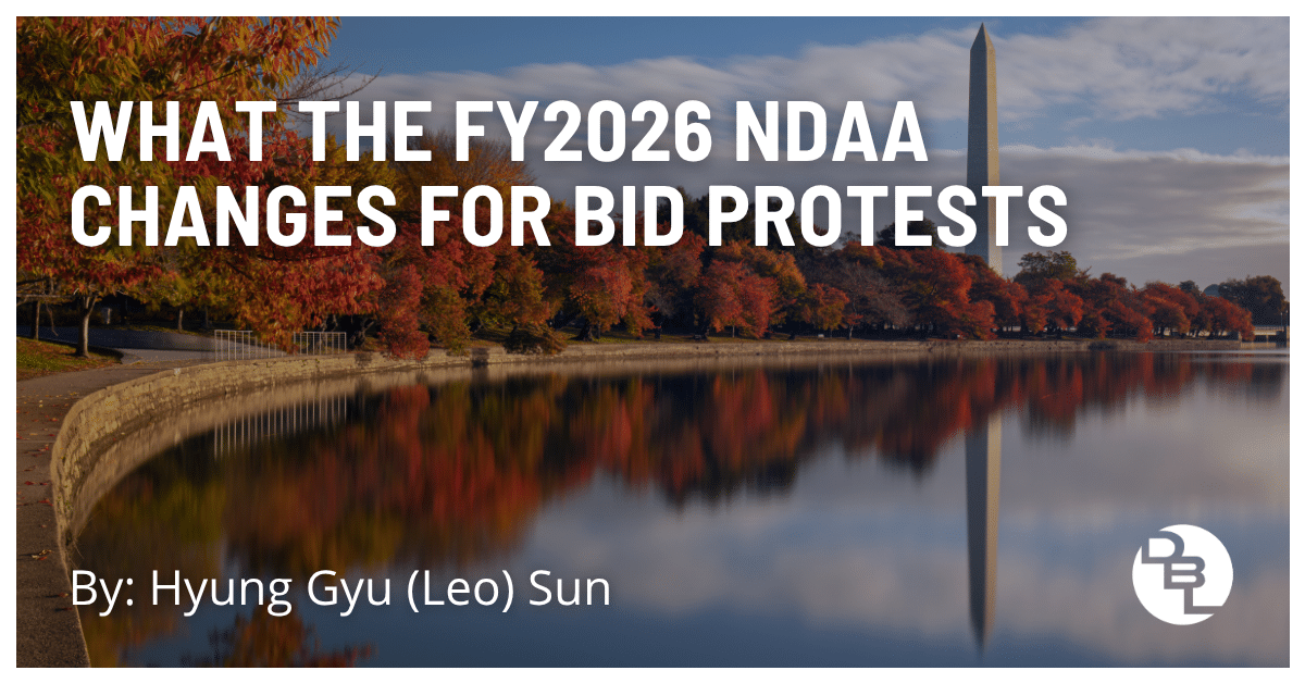 What the FY2026 NDAA Changes for Bid Protests