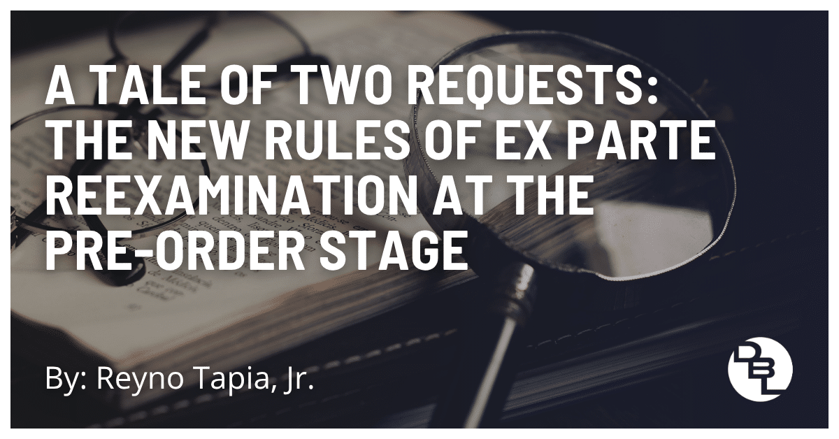 The New Rules of Ex Parte Reexamination at the Pre-Order Stage in 2026